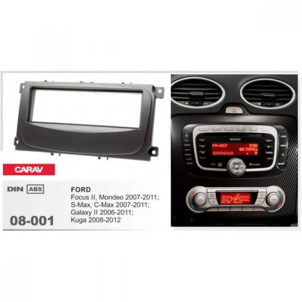 Рамка переходная Carav 08-001 FORD Focus II /Mondeo / S-Max / C-Max 2007+; Galaxy II 1-DIN